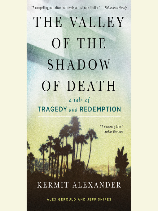 Title details for The Valley of the Shadow of Death by Kermit Alexander - Available